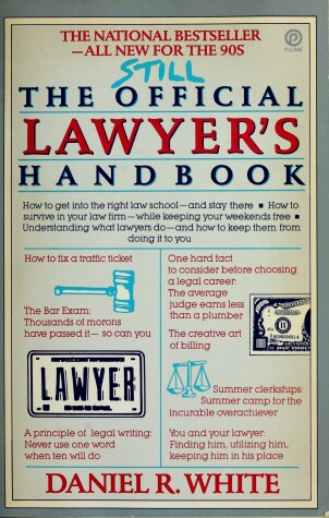 Book cover for White Daniel R. : Still the Official Lawyer'S Handbook