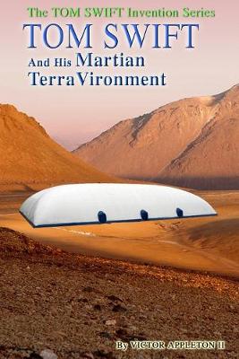 Book cover for Tom Swift and His Martian TerraVironment