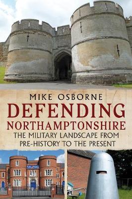 Book cover for Defending Northamptonshire