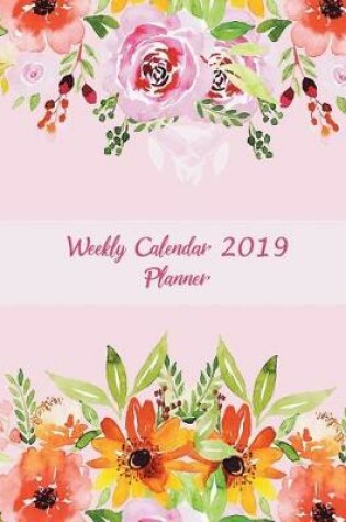Cover of Weekly Calendar 2019 Planner
