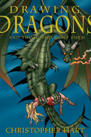 Cover of Drawing Dragons And Those Who Hunt Them