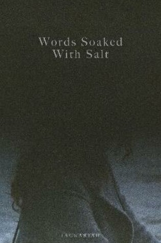 Cover of Words Soaked With Salt