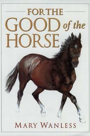 Cover of For the Good of the Horse