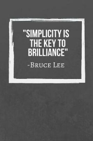 Cover of Simplicity Is The Key To Brilliance
