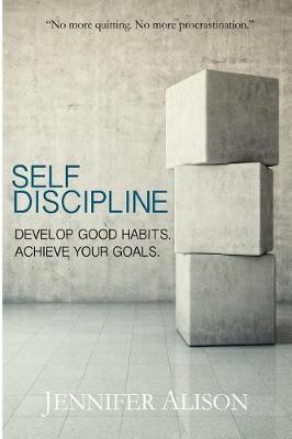 Self-Discipline by Jennifer Alison