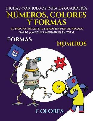 Cover of Fichas con juegos para la guardería (Libros para niños de 2 años - Libro para colorear números, colores y formas)