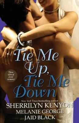 Book cover for Tie Me Up, Tie Me Down