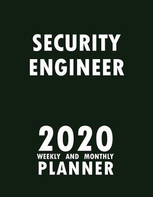 Book cover for Security Engineer 2020 Weekly and Monthly Planner