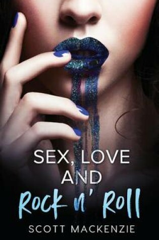 Cover of Sex, Love and Rock n' Roll