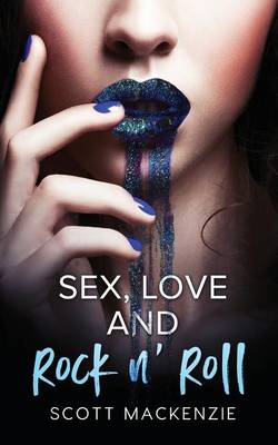 Book cover for Sex, Love and Rock n' Roll