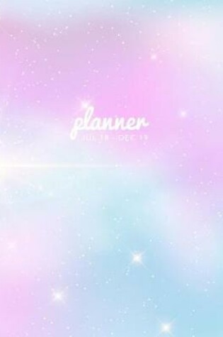 Cover of Planner Jul 18 - Dec 19