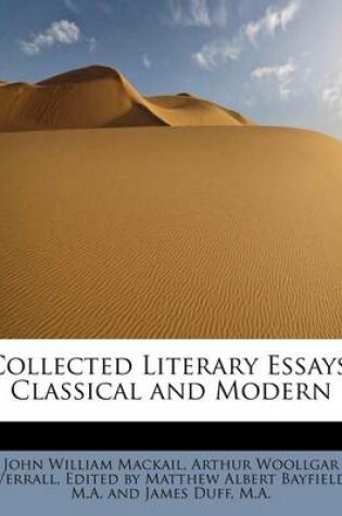 Cover of Collected Literary Essays, Classical and Modern