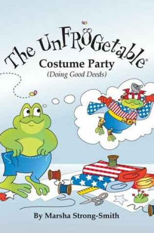 Cover of The UnFROGetable Costume Party