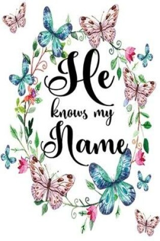 Cover of He Knows My Name Sermon Notes Journal