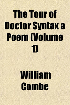 Book cover for The Tour of Doctor Syntax a Poem (Volume 1)