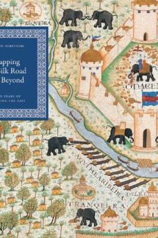 Cover of Mapping the Silk Road and Beyond