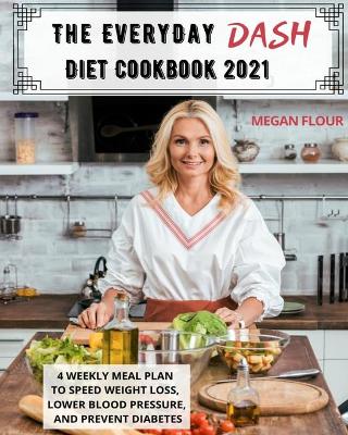 Book cover for The Everyday DASH Diet Cookbook 2021