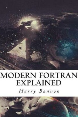 Cover of Modern FORTRAN Explained