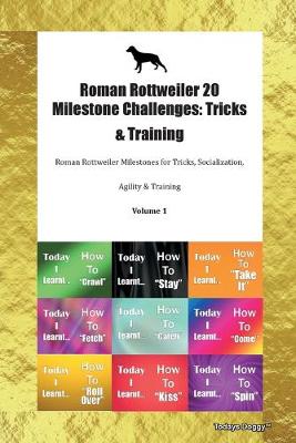 Book cover for Roman Rottweiler 20 Milestone Challenges
