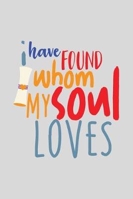 Book cover for I Have Found Whom My Soul Loves