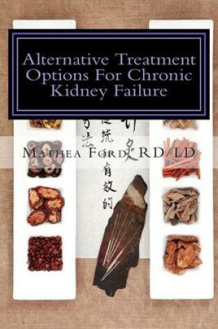 Cover of Alternative Treatment Options for Chronic Kidney Failure