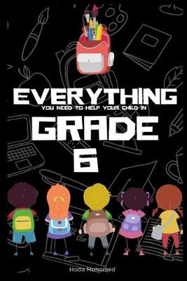 Book cover for Everything You Need to Help Your Child in Grade 6