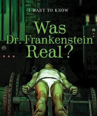 Book cover for Was Dr. Frankenstein Real?