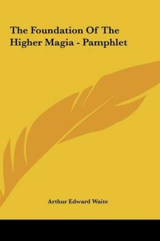 Cover of The Foundation of the Higher Magia - Pamphlet