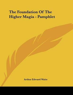 Book cover for The Foundation of the Higher Magia - Pamphlet