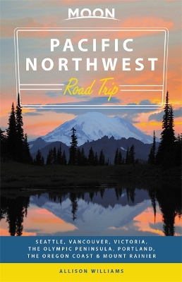 Cover of Moon Pacific Northwest Road Trip (Second Edition)