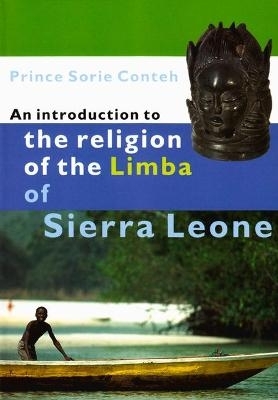 Book cover for An Introduction to the Religion of the Limba in Sierra Leone