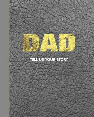 Book cover for Dad Tell Us Your Story