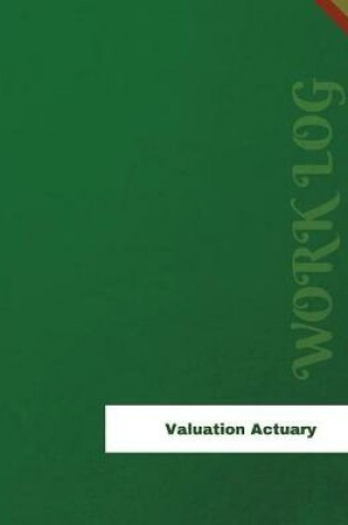 Cover of Valuation Actuary Work Log