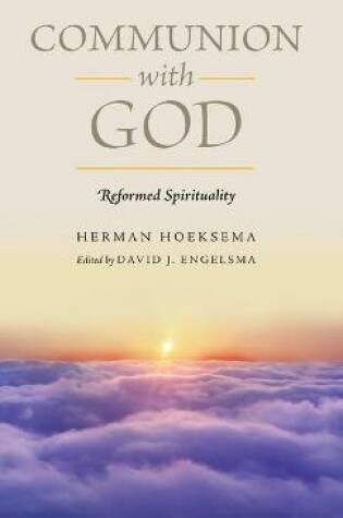 Cover of Communion With God (Reformed Spirituality Book 2)