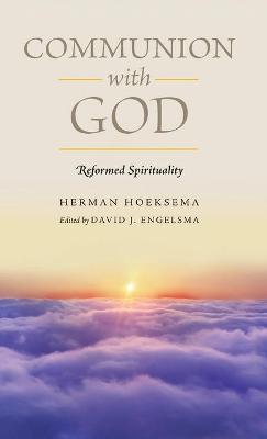 Book cover for Communion With God (Reformed Spirituality Book 2)