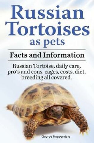 Cover of Russian Tortoises as Pets. Russian Tortoise