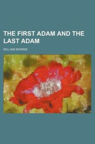 Cover of The First Adam and the Last Adam