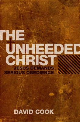 Book cover for The Unheeded Christ