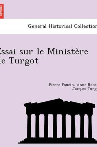 Cover of Essai Sur Le Ministe Re de Turgot