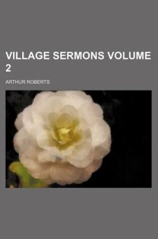 Cover of Village Sermons Volume 2