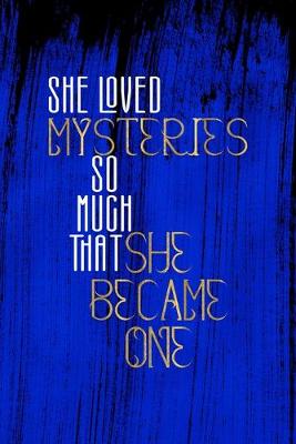 Book cover for She Loved Mysteries So Much That She Became One