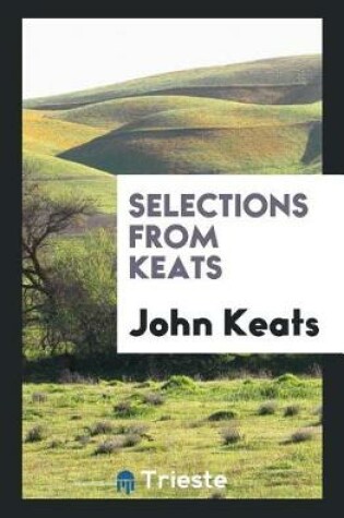 Cover of Selections from Keats