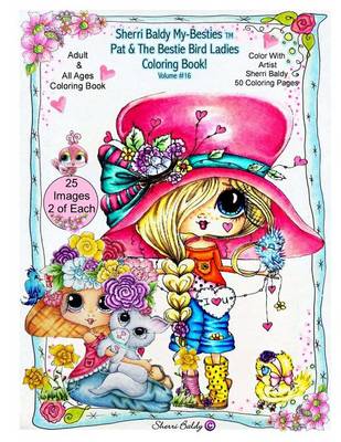 Book cover for Sherri Baldy My-Besties Pat and The Bird Ladies Coloring Book