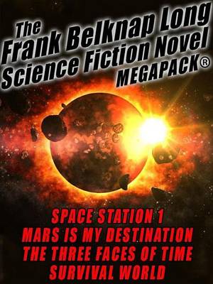 Book cover for The Frank Belknap Long Science Fiction Novel Megapack(r)