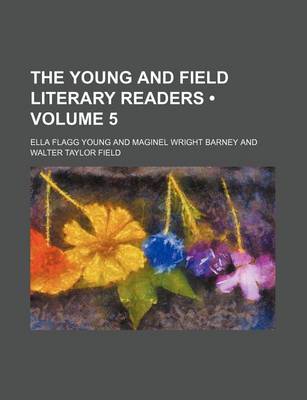 Book cover for The Young and Field Literary Readers (Volume 5)