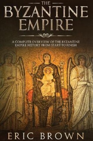 Cover of The Byzantine Empire