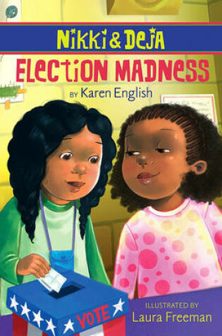 Cover of Nikki and Deja Election Madness