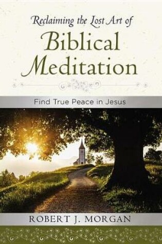Cover of Reclaiming the Lost Art of Biblical Meditation