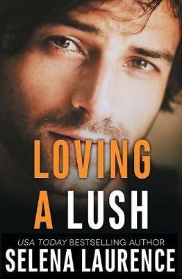 Cover of Loving a Lush