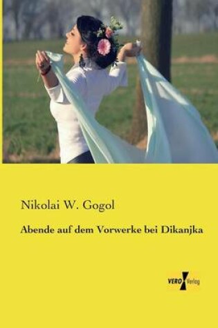 Cover of Abende auf dem Vorwerke bei Dikanjka